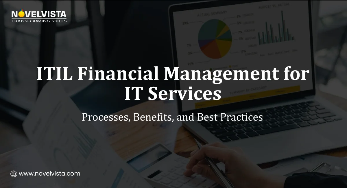 ITIL Financial Management for IT Services: Processes, Benefits, and Best Practices | Novelvista
