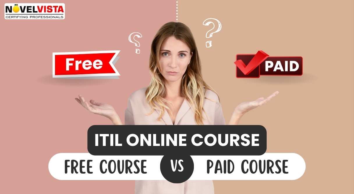 ITIL Certification Free Vs Paid Options: ITIL Online Course | Novelvista