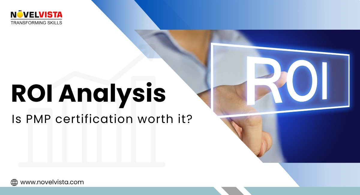 ROI Analysis: Is PMP certification worth it? (2026 Career Impact) | Novelvista