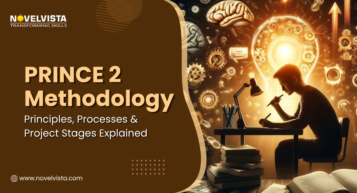 PRINCE2 Methodology: Principles, Processes, and Project Stages Explained | Novelvista