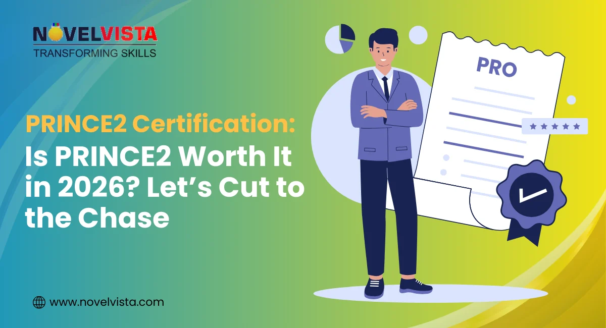 Is PRINCE2 Worth It in 2026? Let’s Cut to the Chase | Novelvista