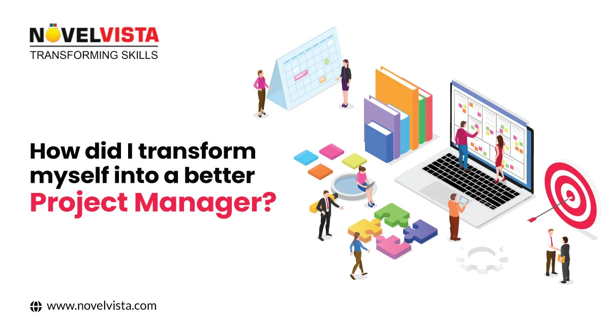 My Journey to Becoming a Better Project Manager | Novelvista