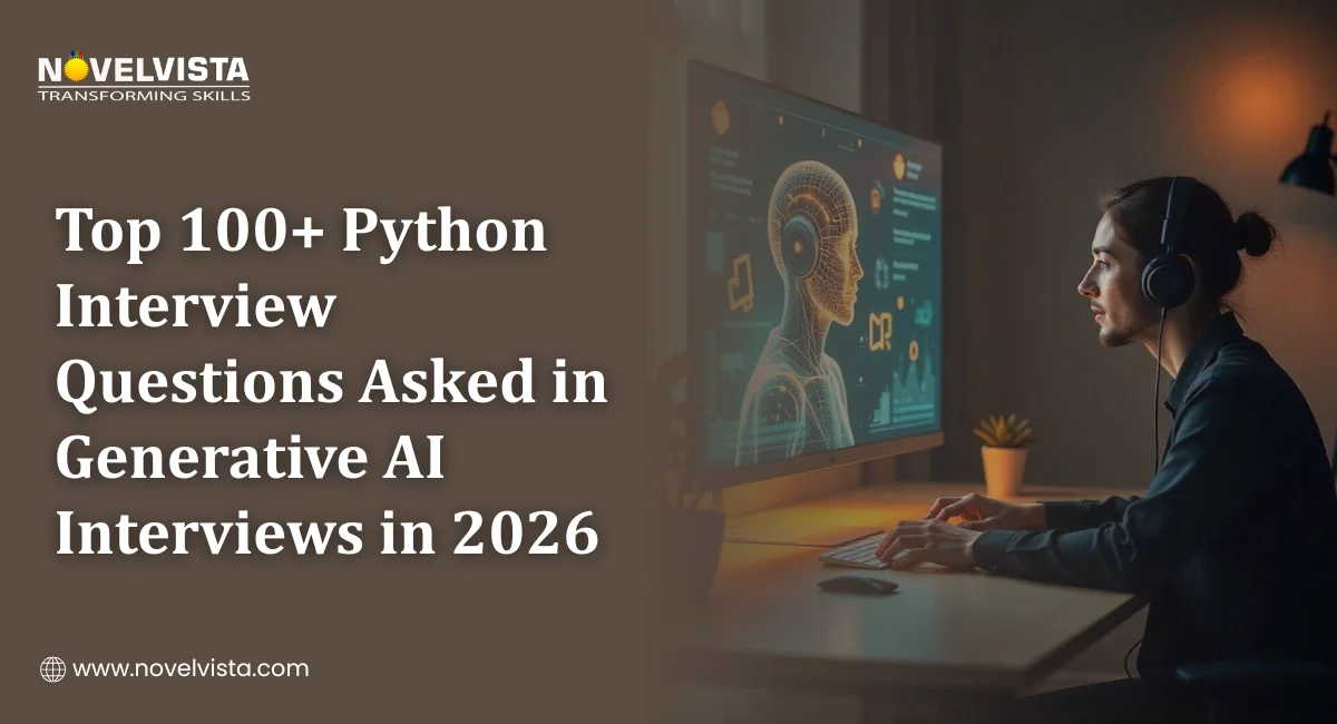 Top 100+ Python Interview Questions Asked in Generative AI Interviews in 2026 | Novelvista