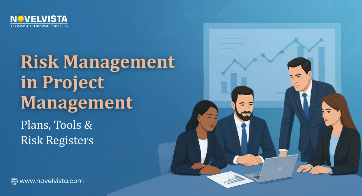 Risk Management in Project Management: Plans, Tools, and Risk Registers Explained | Novelvista