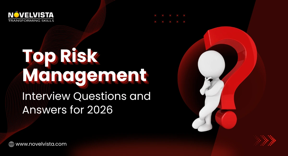 Top Risk Management Interview Questions and Answers for 2026 | Novelvista