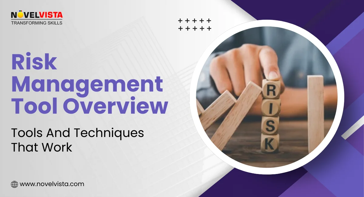 The Ultimate Risk Management Tool Overview: Tools and Techniques That Work | Novelvista
