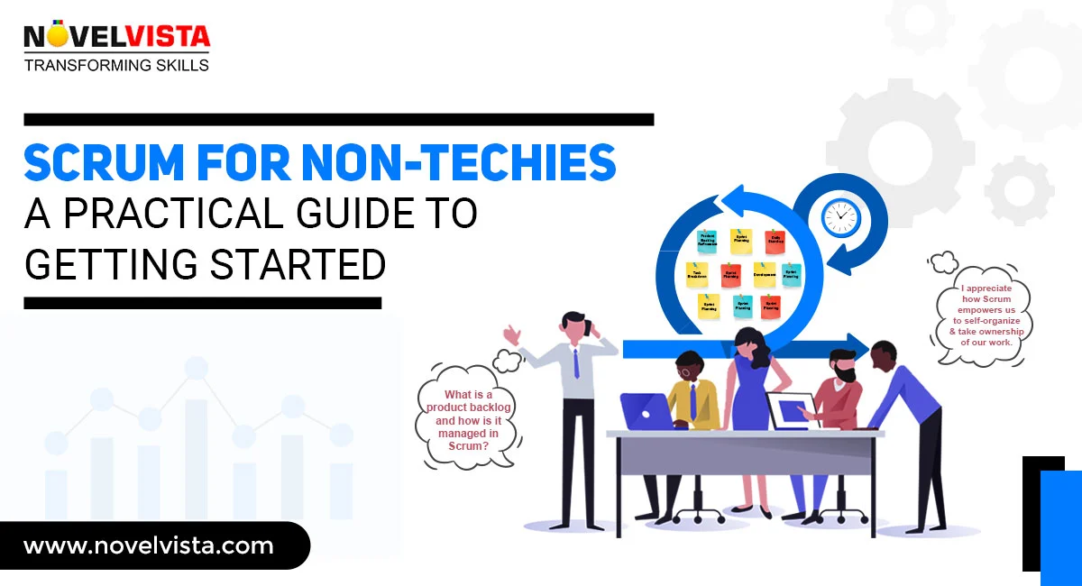 Scrum for Non-Techies: A Practical Guide to Getting Started | Novelvista