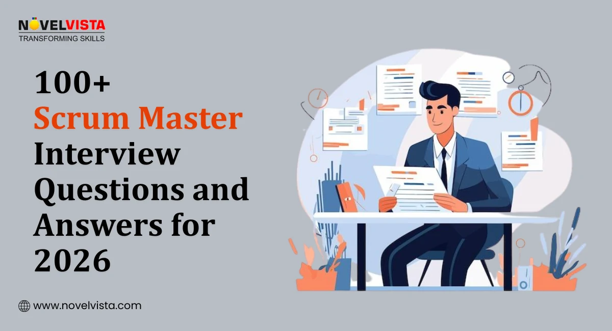 100+ Scrum Master Interview Questions and Answers for 2026 | Novelvista