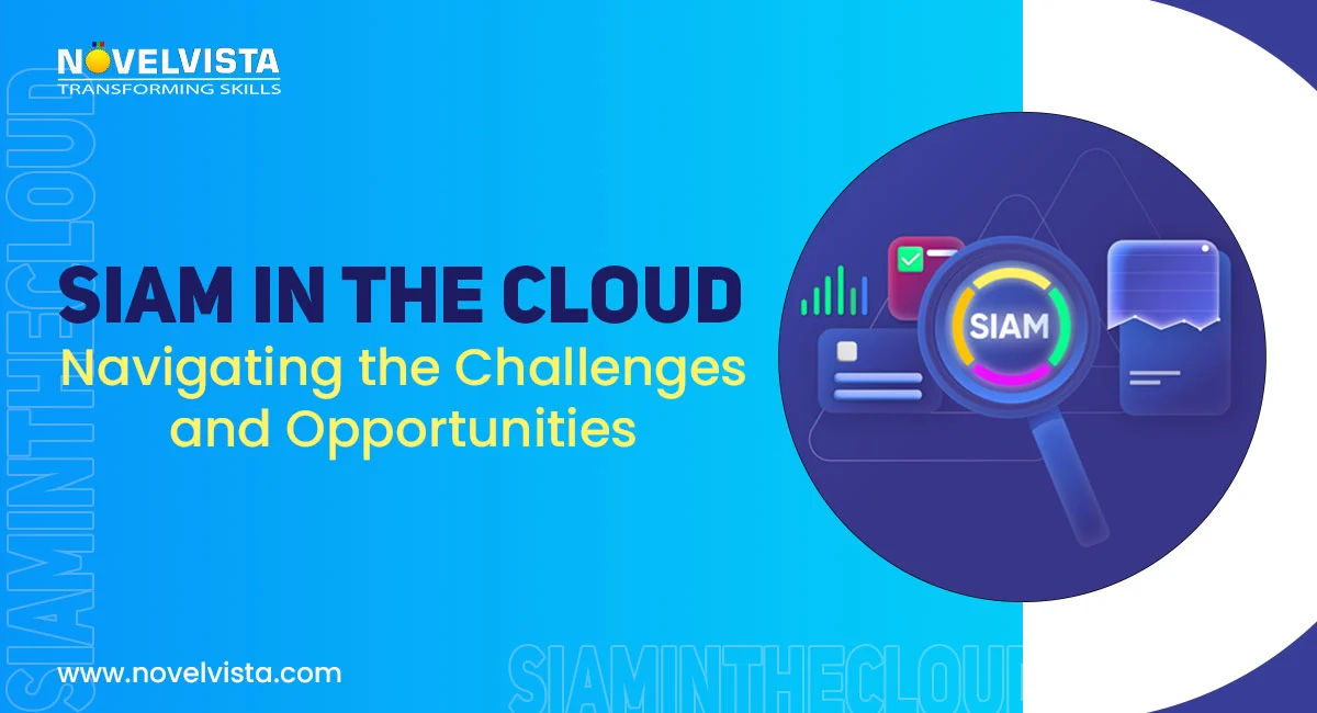 SIAM in the Cloud Navigating the Challenges and Opportunities | Novelvista