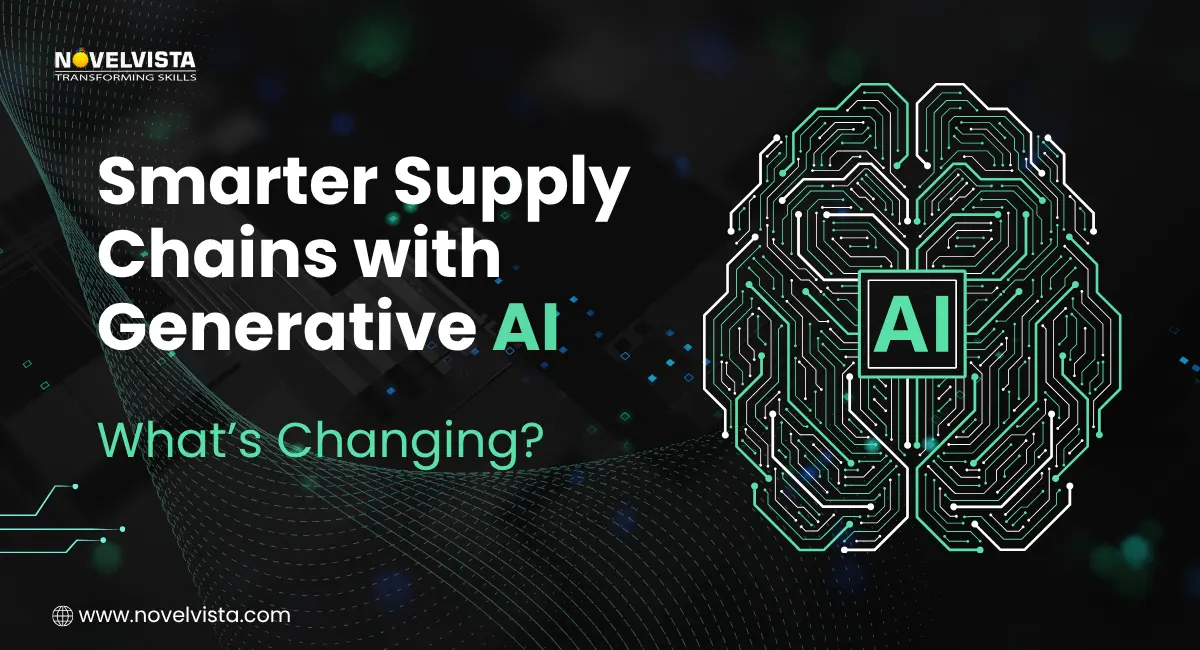 Beyond Automation: What Generative AI is Truly Changing in Your Supply Chain Right Now | Novelvista