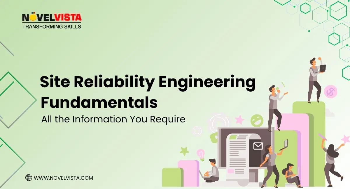 SRE Fundamentals: All the Information You require | Novelvista