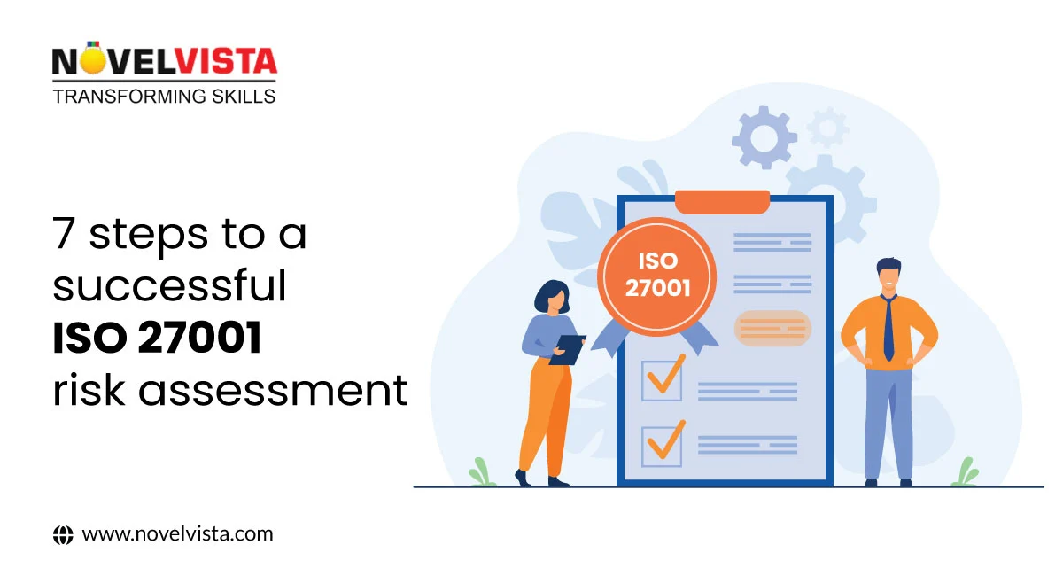 7 steps to a successful ISO 27001 risk assessment | Novelvista