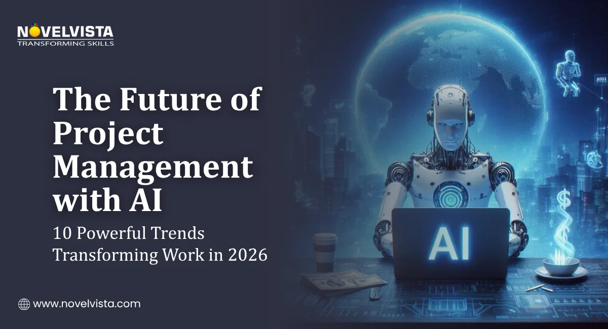 The Future of Project Management with AI: 10 Powerful Trends Transforming Work in 2026 | Novelvista