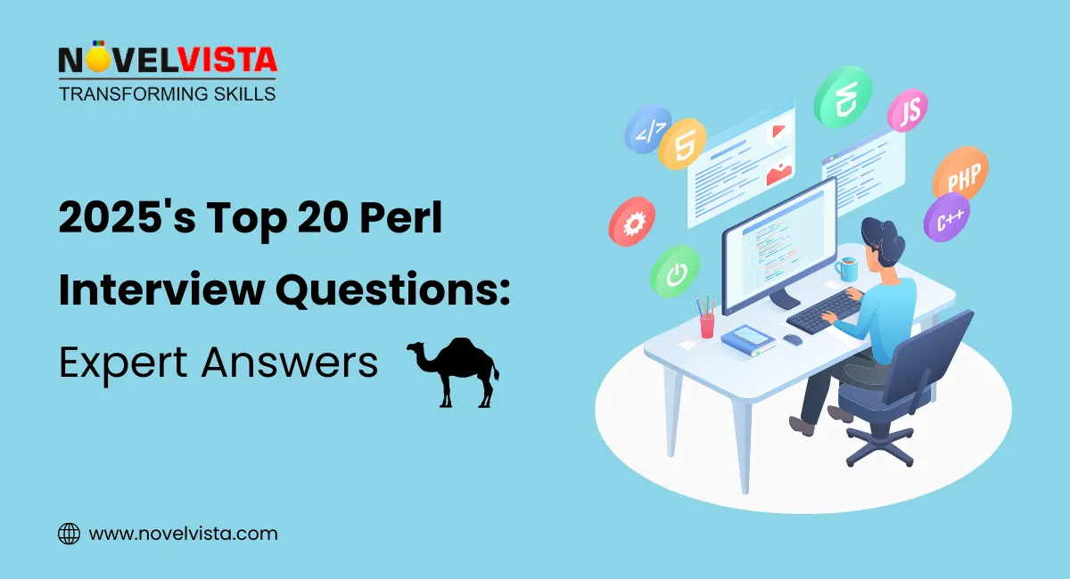 2025's Top 20 Perl Interview Questions: Expert Answers | Novelvista