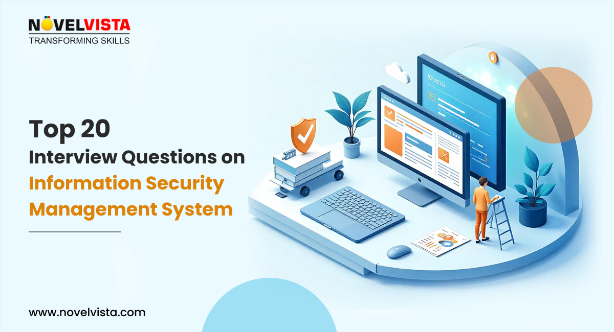 Top 20 Interview Questions on Information Security Management System: Key Insights for Success | Novelvista
