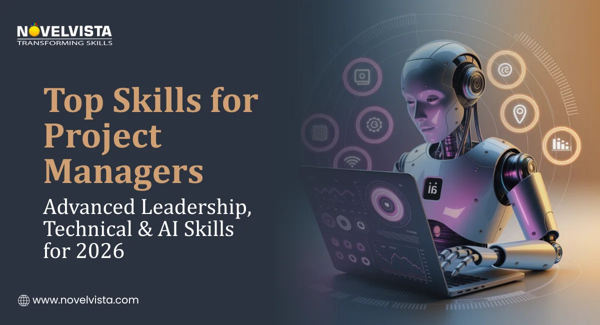 Top Skills for Project Managers: Advanced Leadership, Technical & AI Skills for 2026 | Novelvista