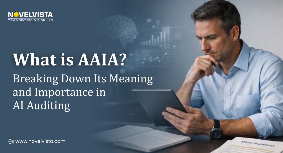 What is AAIA? Breaking Down Its Meaning and Importance in AI Auditing | Novelvista