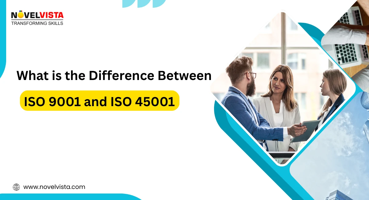 What is the Difference Between ISO 9001 and ISO 45001 | Novelvista